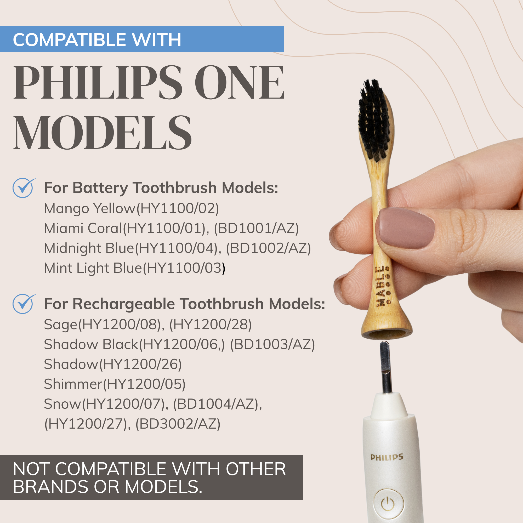 Hand holding a wooden toothbrush with compatibility information for Philips One models, see which One electric model is compatible with MABLE bamboo toothbrush heads