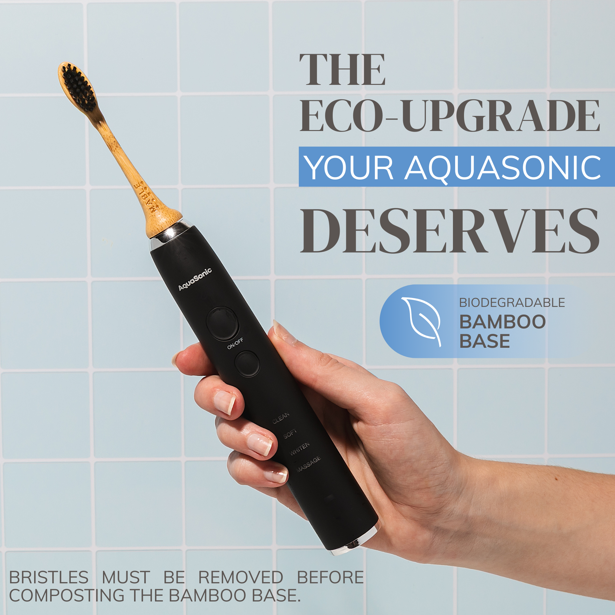 MABLE eco friendly bamboo electric toothbrush head for Aquasonic models, womans hand holding the wave toothbrush with sustainable head