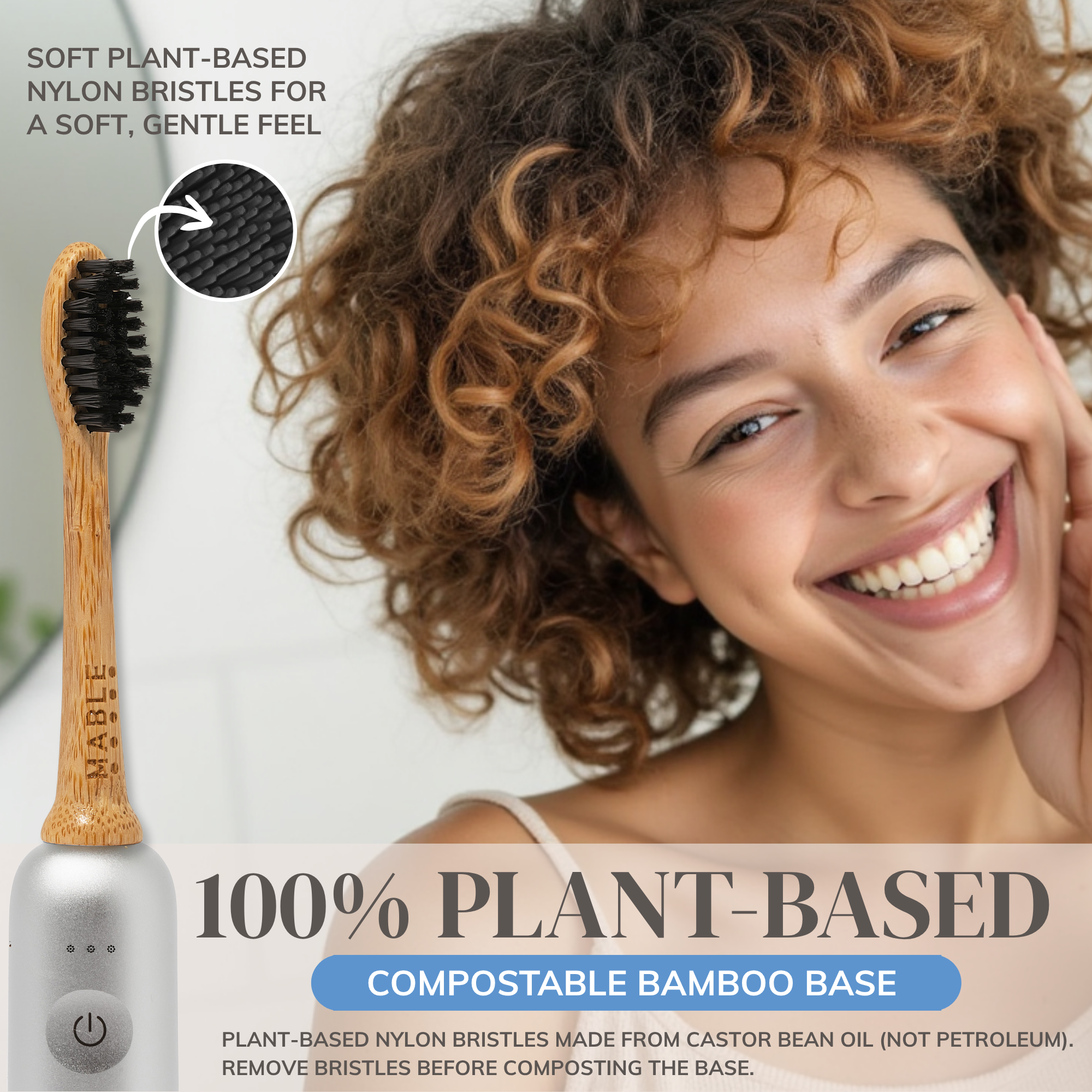 MABLE Bamboo toothbrush head with plant-based bristles on a Laifen electric toothbrush next to a smiling woman, emphasizing its eco-friendly features. 100% plant-based toothbrush, compostable bamboo base and nylon bristles made from castor bean oil