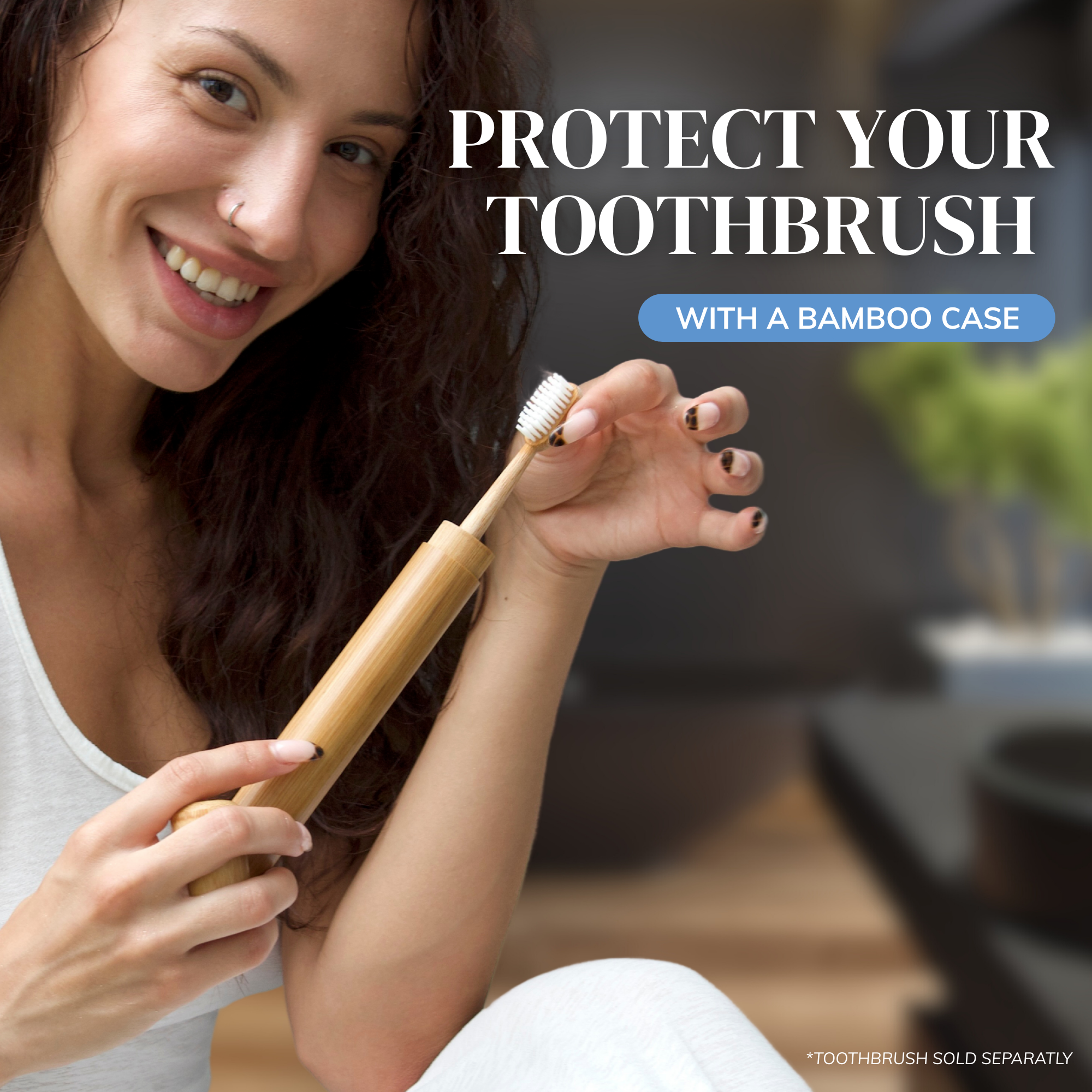 Woman holding a bamboo toothbrush inside a bamboo toothbrush travel case by MABLE, text reads protect your toothbrush with a bamboo case