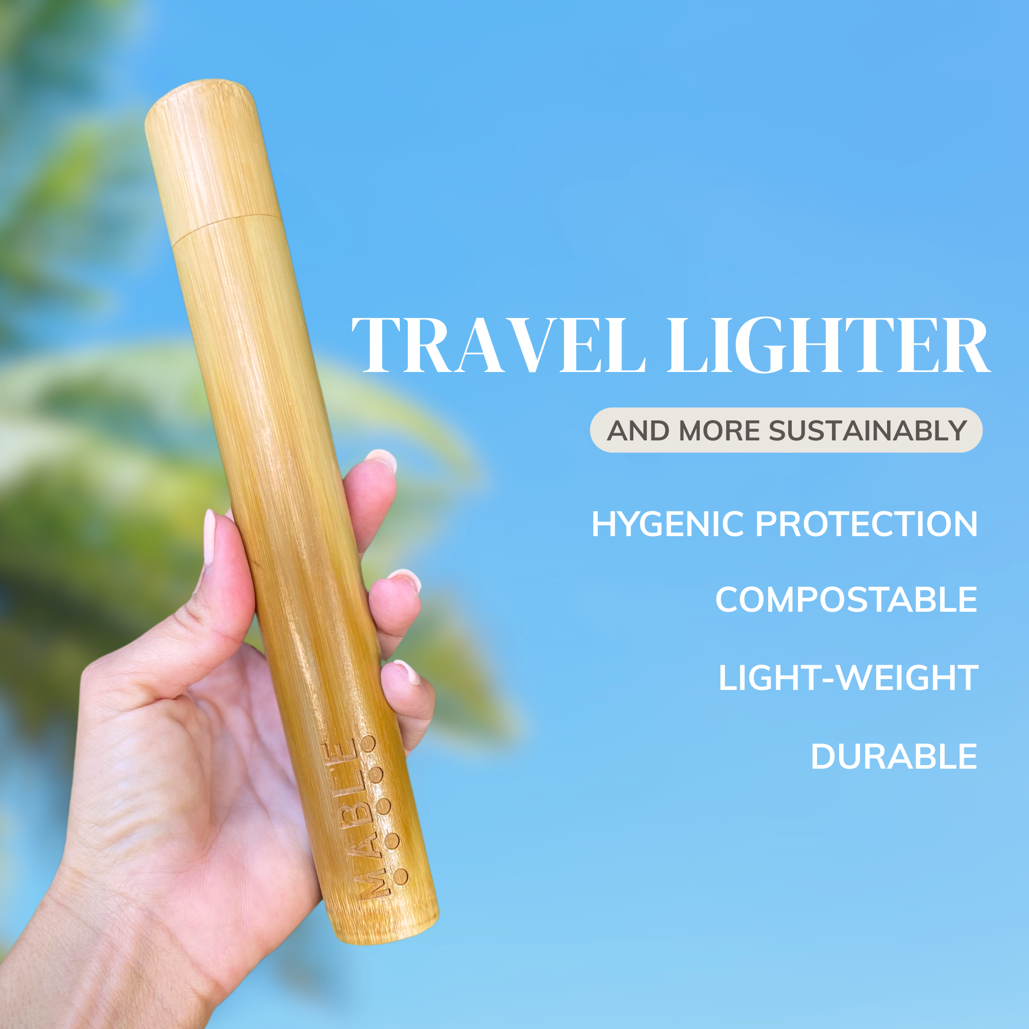 MABLE Bamboo travel travel case for adult toothbrush  being held by a femal hand  with a blue background and text highlighting features like hygenic protection, compostable, light-weight, durable