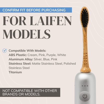 MABLE Bamboo toothbrush head on a silver base Laifen toothbrush on a light beige background, featuring text about compatibility with Laifen models.